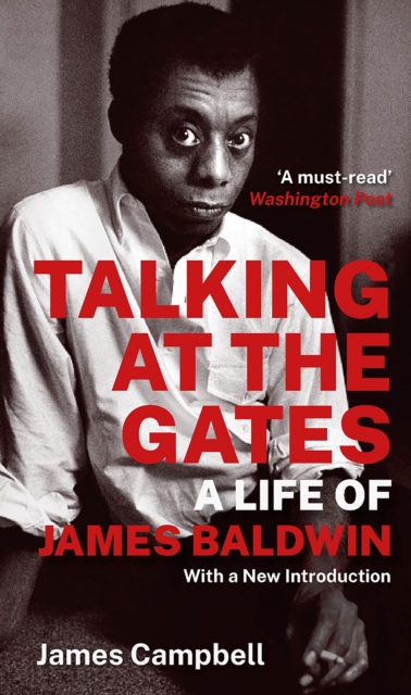 Talking at the Gates : A Life of James Baldwin, Paperback / softback Book