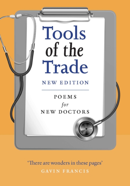 Tools of the Trade : Poems for New Doctors, Paperback / softback Book