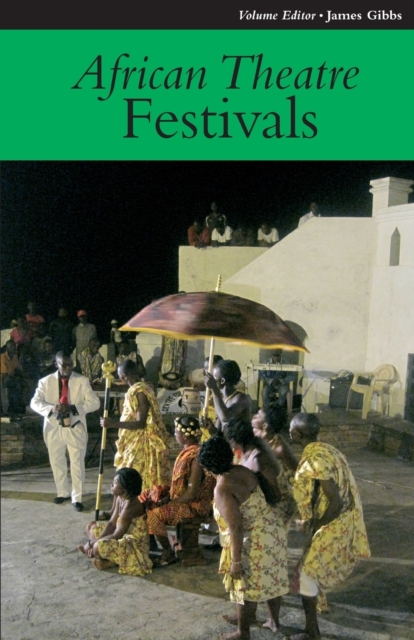 African Theatre 11: Festivals, Paperback / softback Book