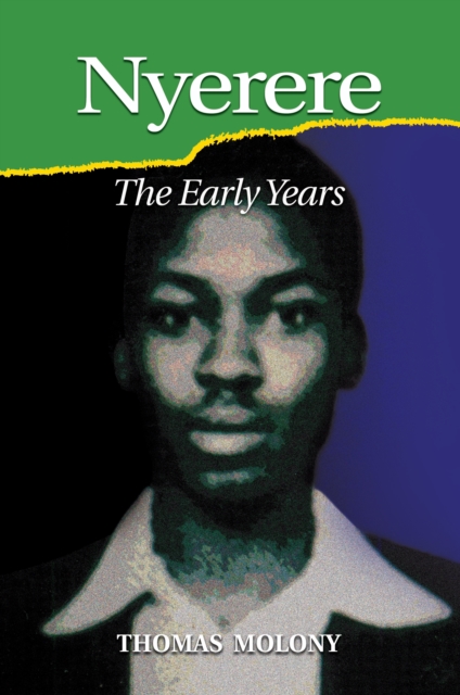 Nyerere : The Early Years, Hardback Book