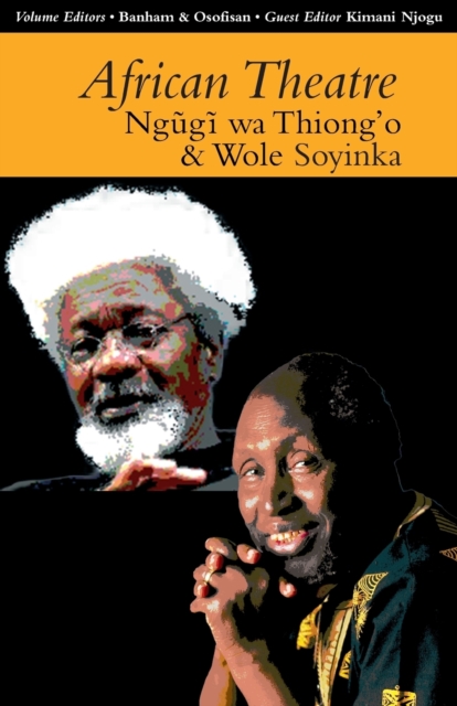 African Theatre 13: Ngugi wa Thiong'o and Wole Soyinka, Paperback / softback Book