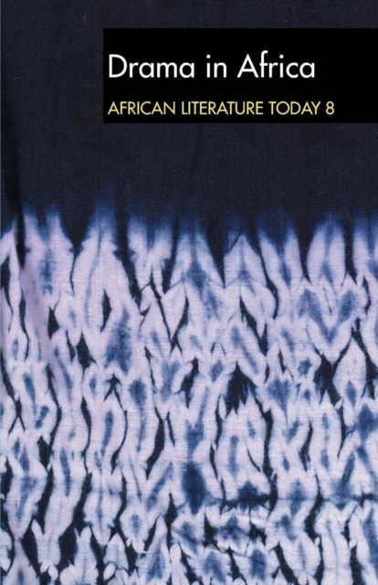 ALT 8 Drama in Africa: African Literature Today : A review, Paperback / softback Book