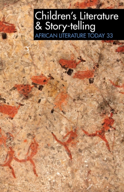 ALT 33 Children's Literature & Story-telling : African Literature Today, Paperback / softback Book