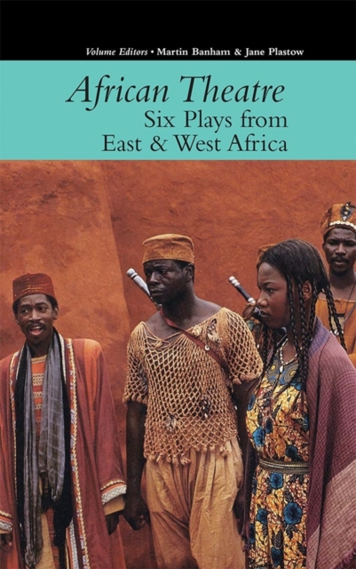 African Theatre 16 - Six Plays from East and West Africa, Hardback Book