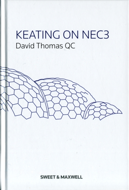 Keating on NEC3, Hardback Book