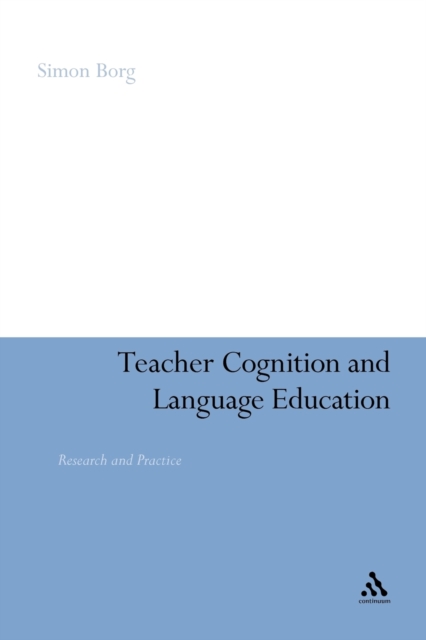 Teacher Cognition and Language Education : Research and Practice, Paperback / softback Book