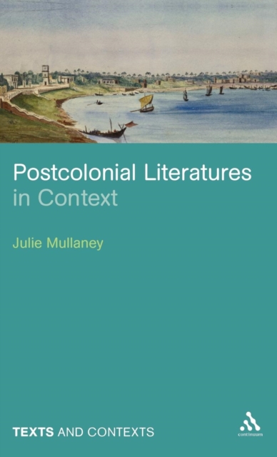 Postcolonial Literatures in Context, Hardback Book