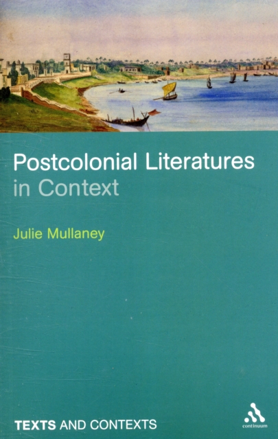 Postcolonial Literatures in Context, Paperback / softback Book