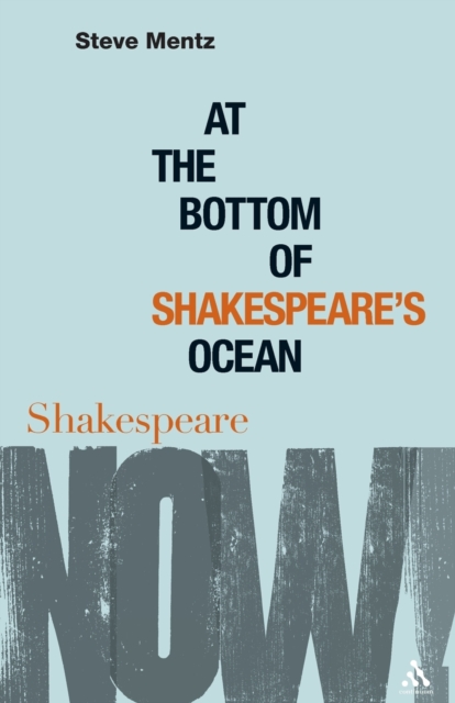 At the Bottom of Shakespeare’s Ocean, Paperback / softback Book