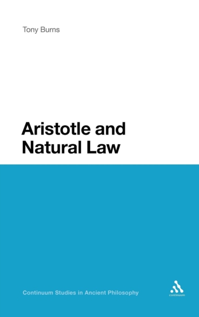 Aristotle and Natural Law, Hardback Book