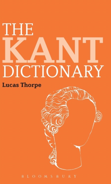 The Kant Dictionary, Hardback Book