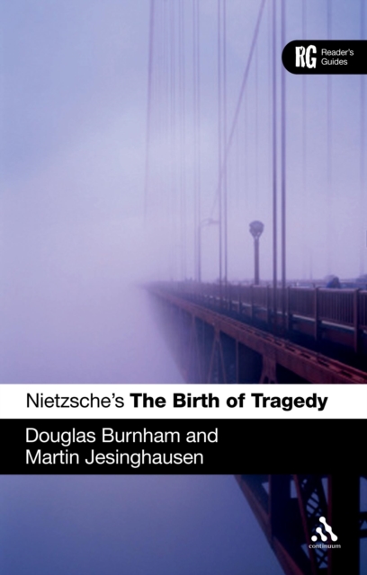 Nietzsche's 'The Birth of Tragedy' : A Reader's Guide, Paperback / softback Book