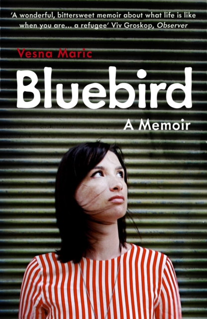 Bluebird: A Memoir, Paperback / softback Book