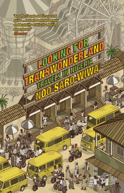 Looking for Transwonderland : Travels in Nigeria, Paperback / softback Book