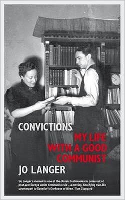 Convictions : My Life with a Good Communist, Paperback / softback Book