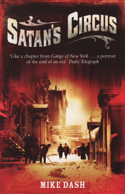 Satan's Circus : Murder, Vice, Police Corruption And New York's Trial Of The Century, EPUB eBook