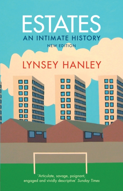 Estates : An Intimate History, Paperback Book