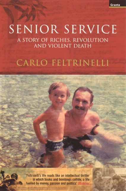 Senior Service : A Story Of Riches, Revolution And Violent Death, EPUB eBook