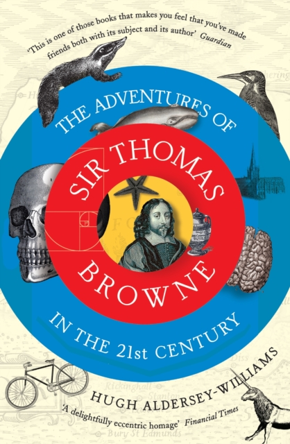 The Adventures of Sir Thomas Browne in the 21st Century, Paperback / softback Book