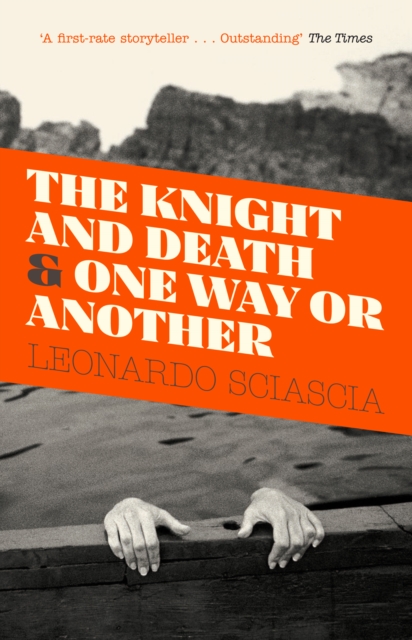 The Knight And Death : And One Way Or Another, Paperback / softback Book