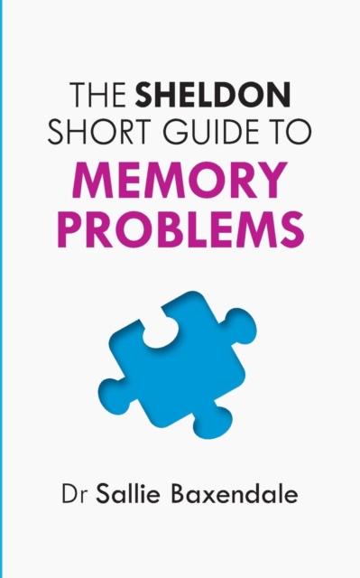 The Sheldon Short Guide to Memory Problems, Paperback / softback Book