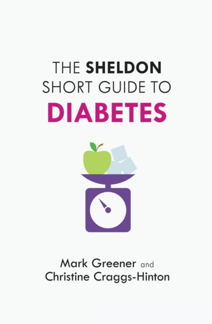 The Sheldon Short Guide to Diabetes, Paperback / softback Book
