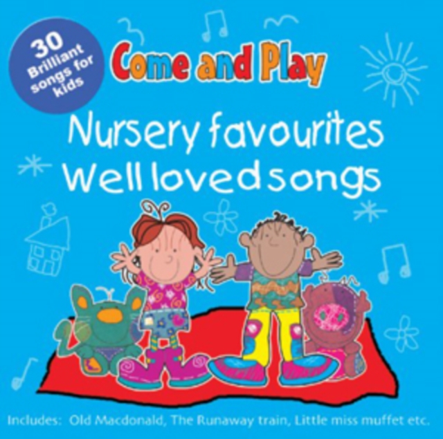 Come and Play : Nursery Favourites/Well Loved Songs, CD-Audio Book