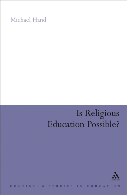 Is Religious Education Possible? : A Philosophical Investigation, PDF eBook