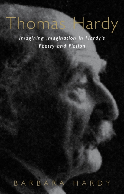 Thomas Hardy : Imagining Imagination in Hardy's Poetry and Fiction, PDF eBook