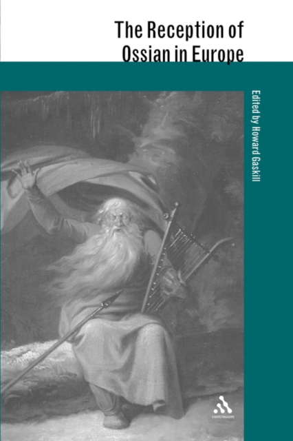 The Reception of Ossian in Europe, Paperback / softback Book