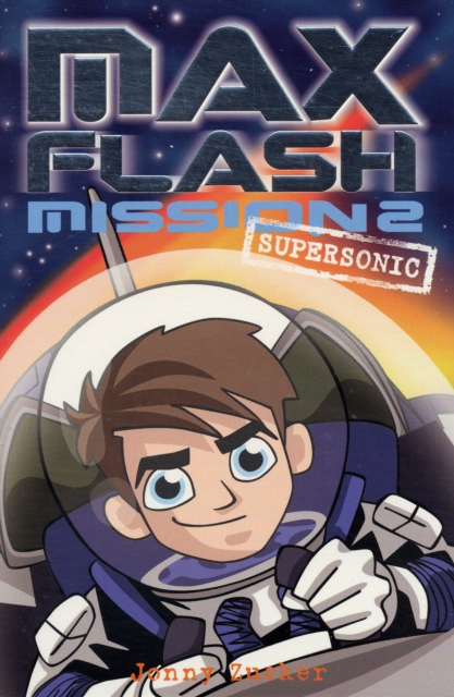 Max Flash : Supersonic Mission 2, Paperback / softback Book