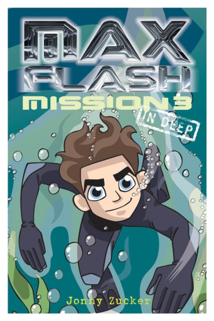 Max Flash : In Deep Mission 3, Paperback / softback Book