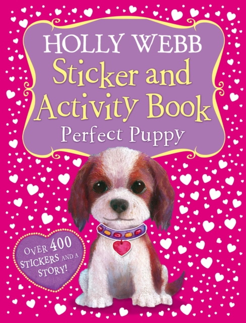 Holly Webb Sticker and Activity Book: Perfect Puppy, Novelty book Book