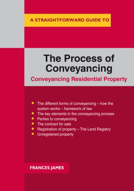 A Straightforward Guide To The Process Of Conveyancing, Paperback / softback Book