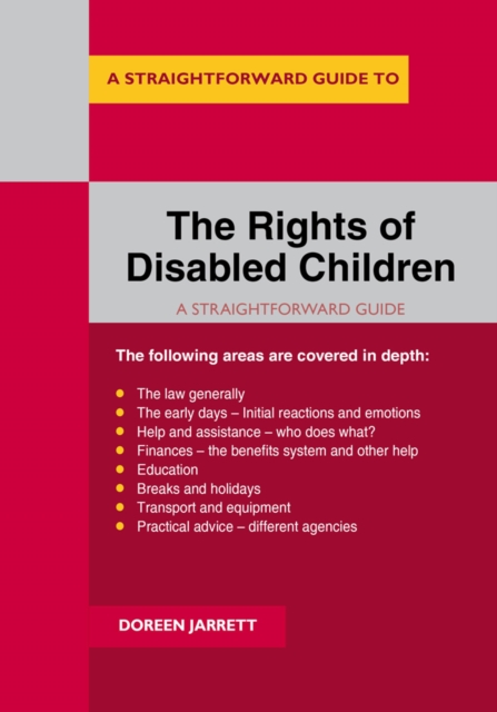 The Rights Of Disabled Children : A Straightforward Guide, Paperback / softback Book