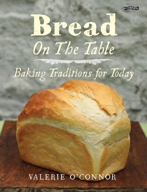 Bread on the Table : Baking Traditions for Today, Hardback Book