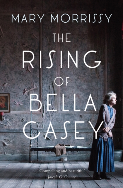 The Rising of Bella Casey, Paperback / softback Book