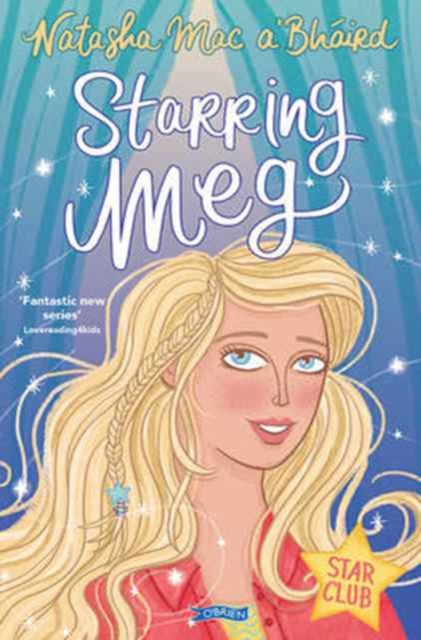 Starring Meg : Star Club Book 2, Paperback / softback Book
