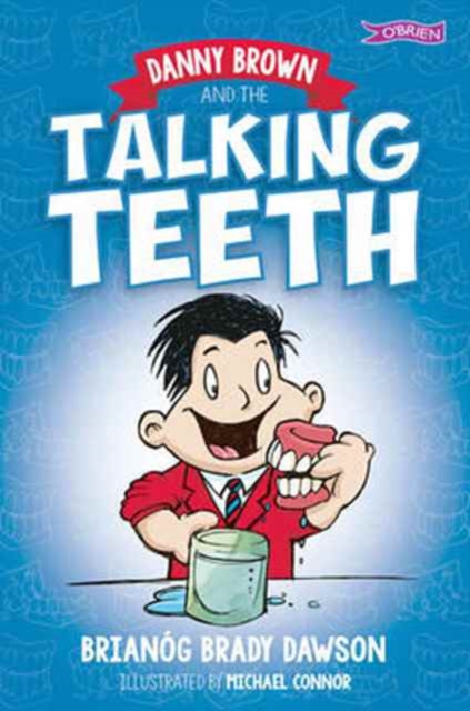 Danny Brown and the Talking Teeth, Paperback / softback Book