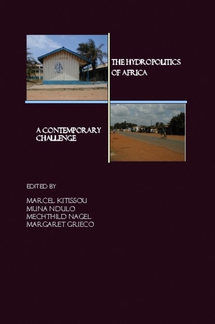 The Hydropolitics of Africa : A Contemporary Challenge, Hardback Book