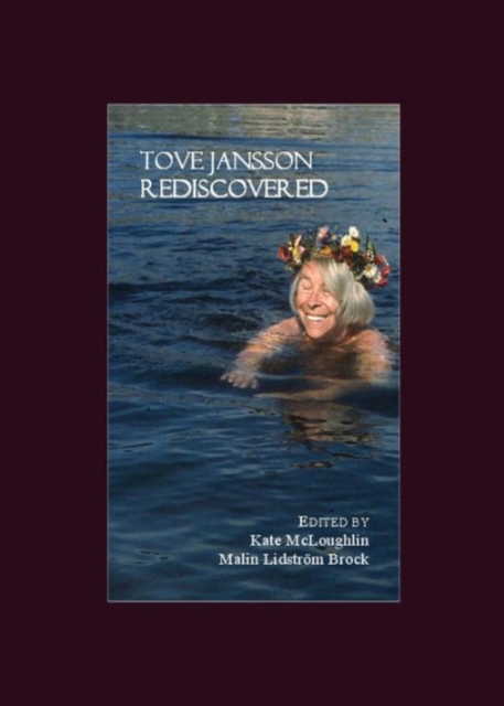 Tove Jansson Rediscovered, Hardback Book