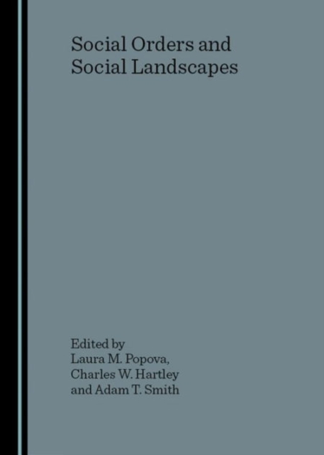 Social Orders and Social Landscapes, Hardback Book
