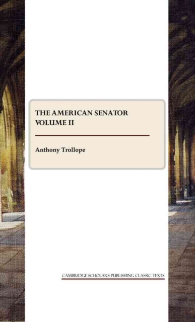 The American Senator Volume II, Paperback / softback Book