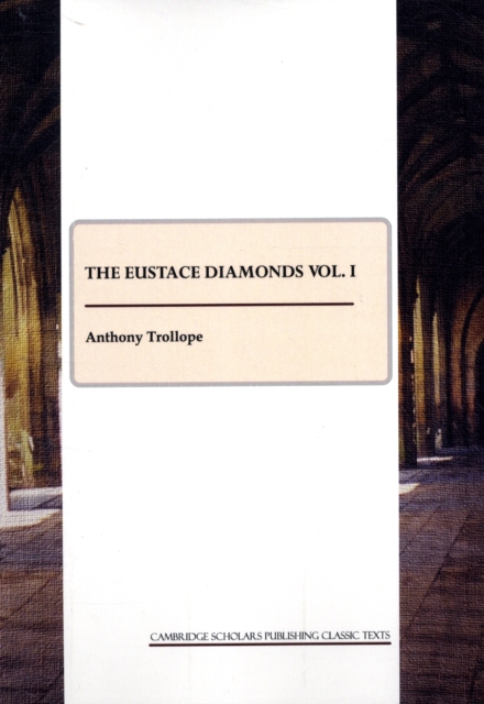 The Eustace Diamonds vol. I, Paperback / softback Book