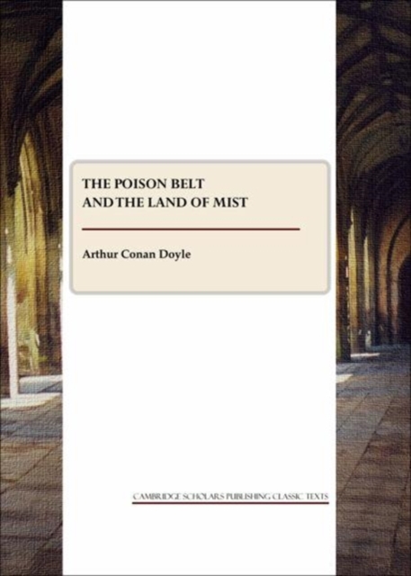 The Poison Belt and The Land of Mist, Paperback / softback Book
