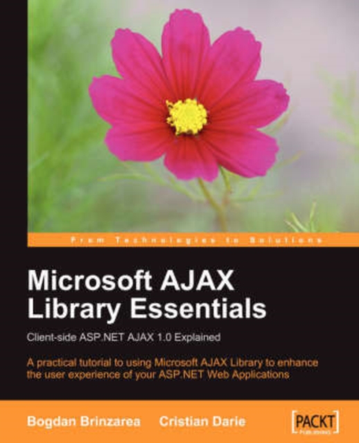 Microsoft AJAX Library Essentials: Client-side ASP.NET AJAX 1.0 Explained, Electronic book text Book