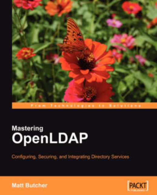 Mastering OpenLDAP: Configuring, Securing and Integrating Directory Services, Electronic book text Book
