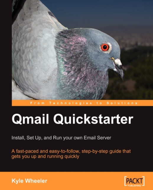 Qmail Quickstarter: Install, Set Up and Run your own Email Server, Electronic book text Book