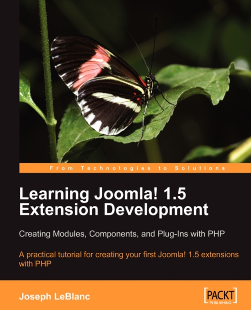 Learning Joomla! 1.5 Extension Development: Creating Modules, Components, and Plugins with PHP, Paperback / softback Book