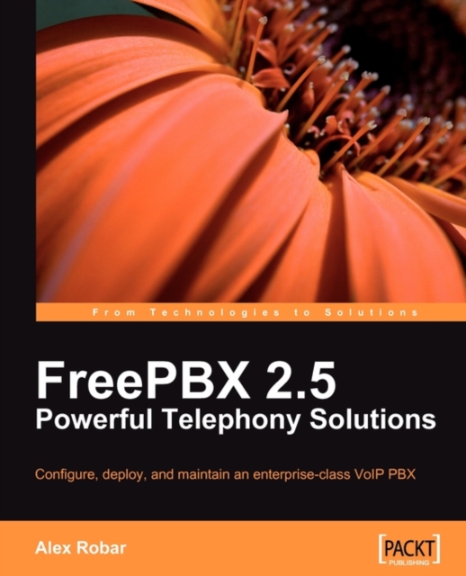 FreePBX 2.5 Powerful Telephony Solutions, Electronic book text Book